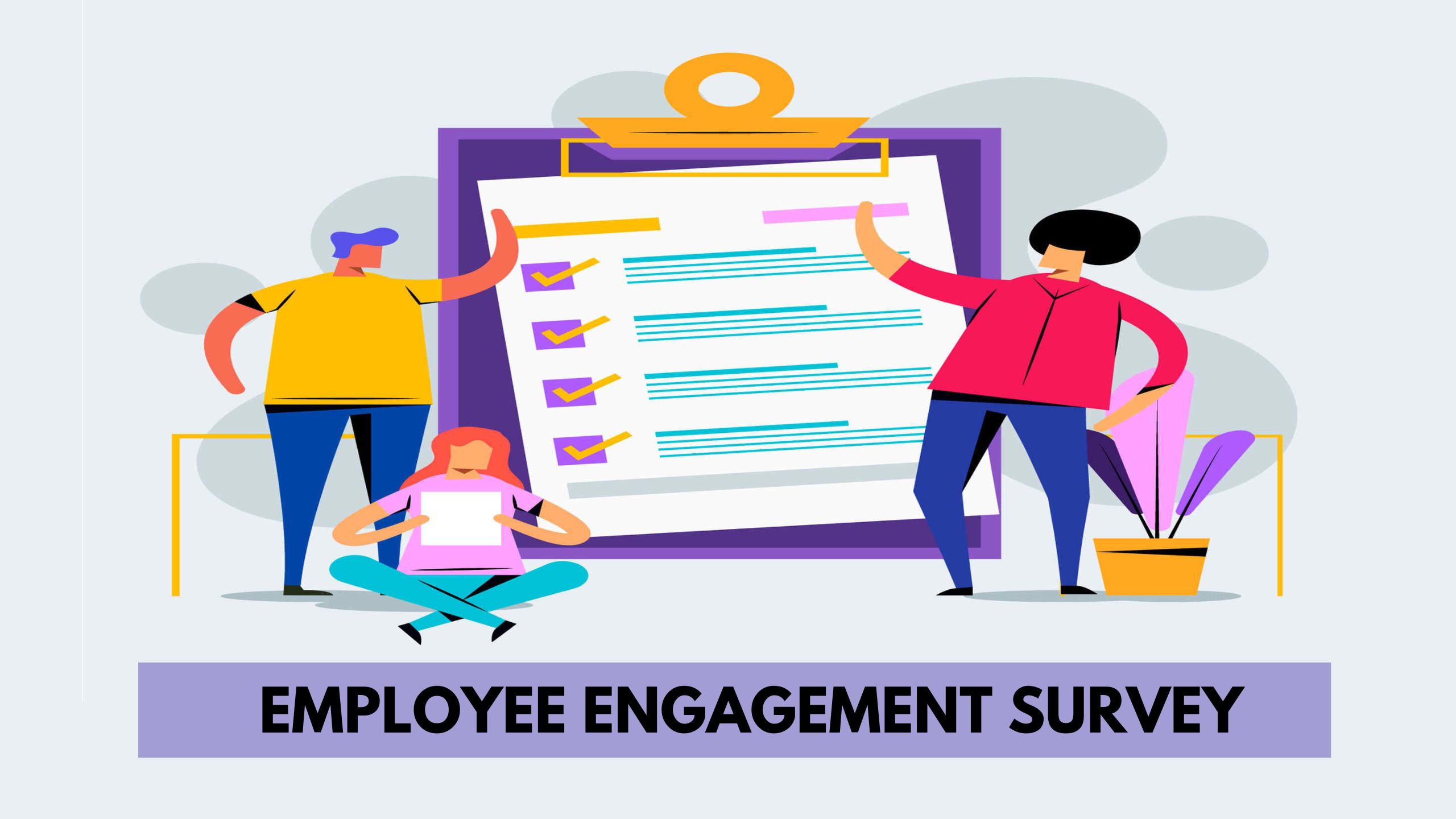 How to Conduct an Employee Engagement Survey?