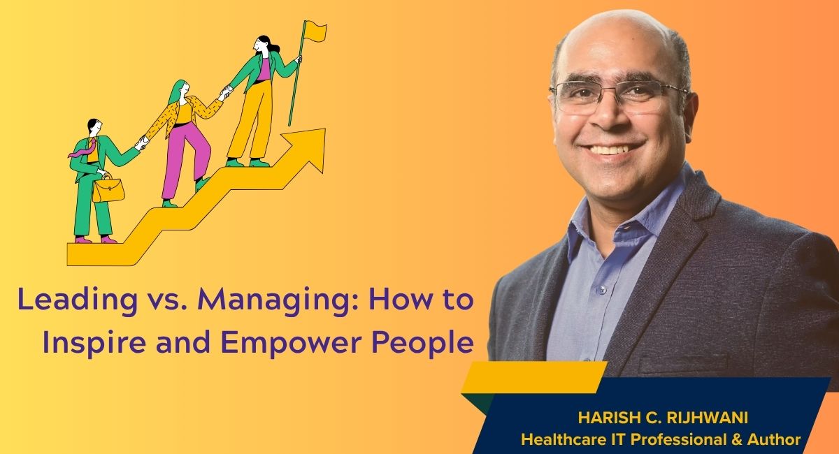 Leading vs. Managing: How to Inspire and Empower People