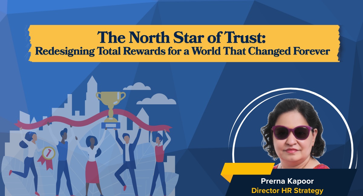 The North Star of Trust: Redesigning Total Rewards for a World That Changed Forever