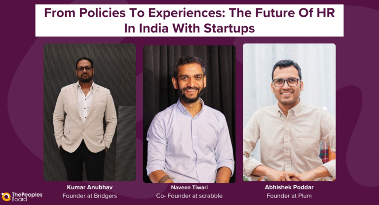 From Policies To Experiences: The Future Of HR In India With Startups