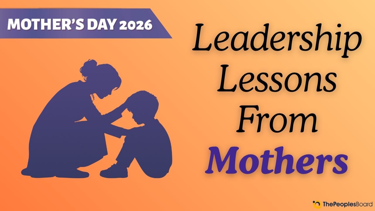 Leadership Lessons We First Learned From Mothers