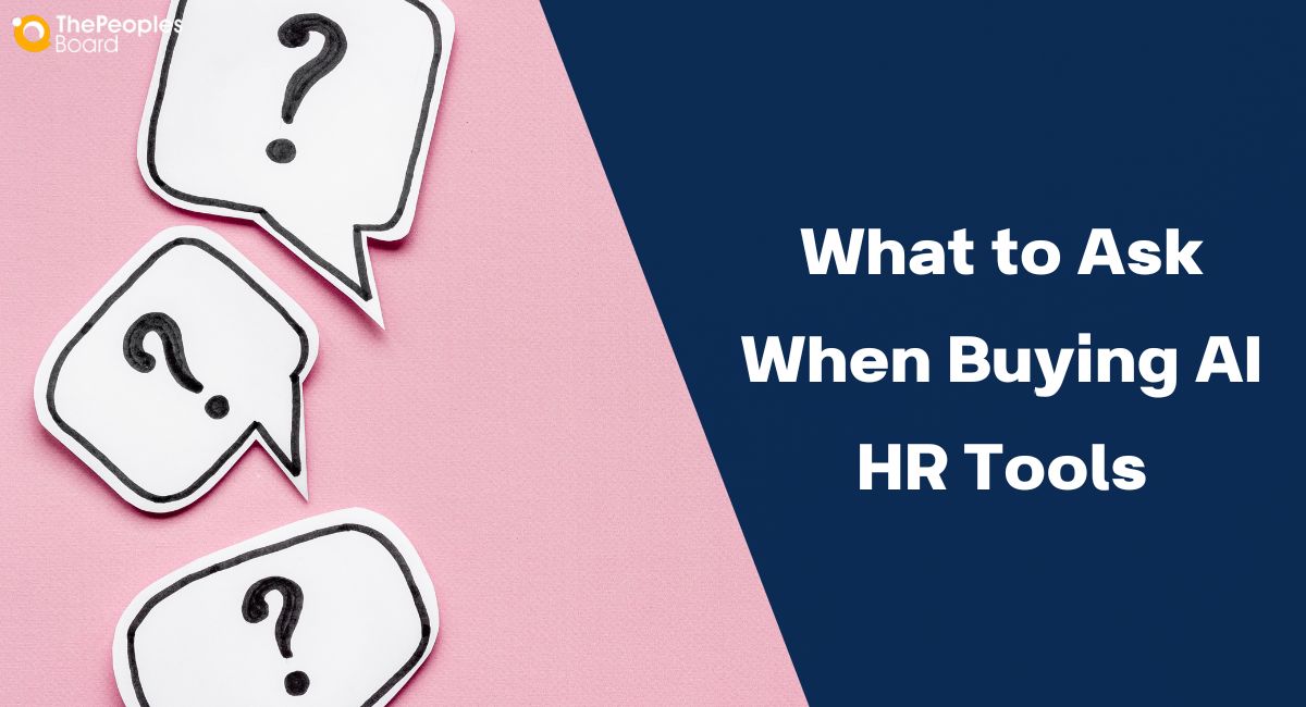 8 Questions HR Leaders Must Ask Before Buying AI Tools
