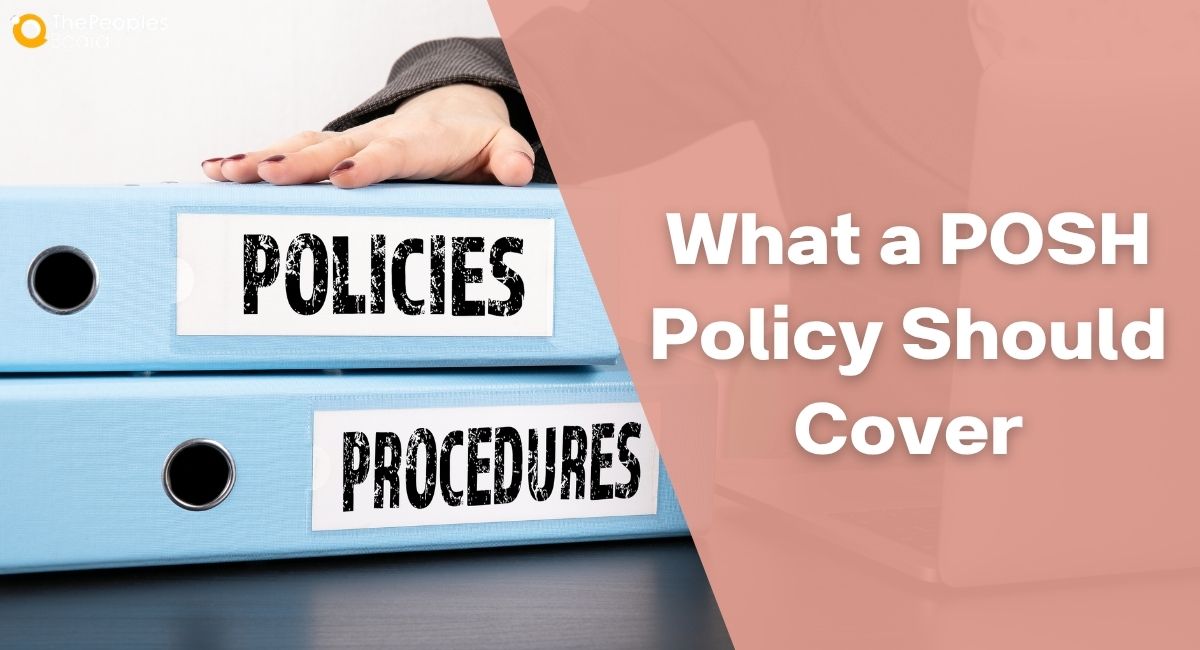 9 Things A POSH Policy In India Must Cover, With Pointers