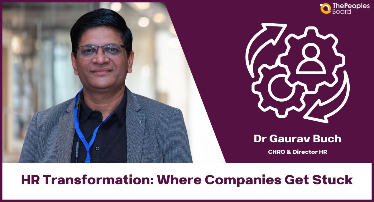 Dr Gaurav Buch on Why HR Transformation Starts with Mindset