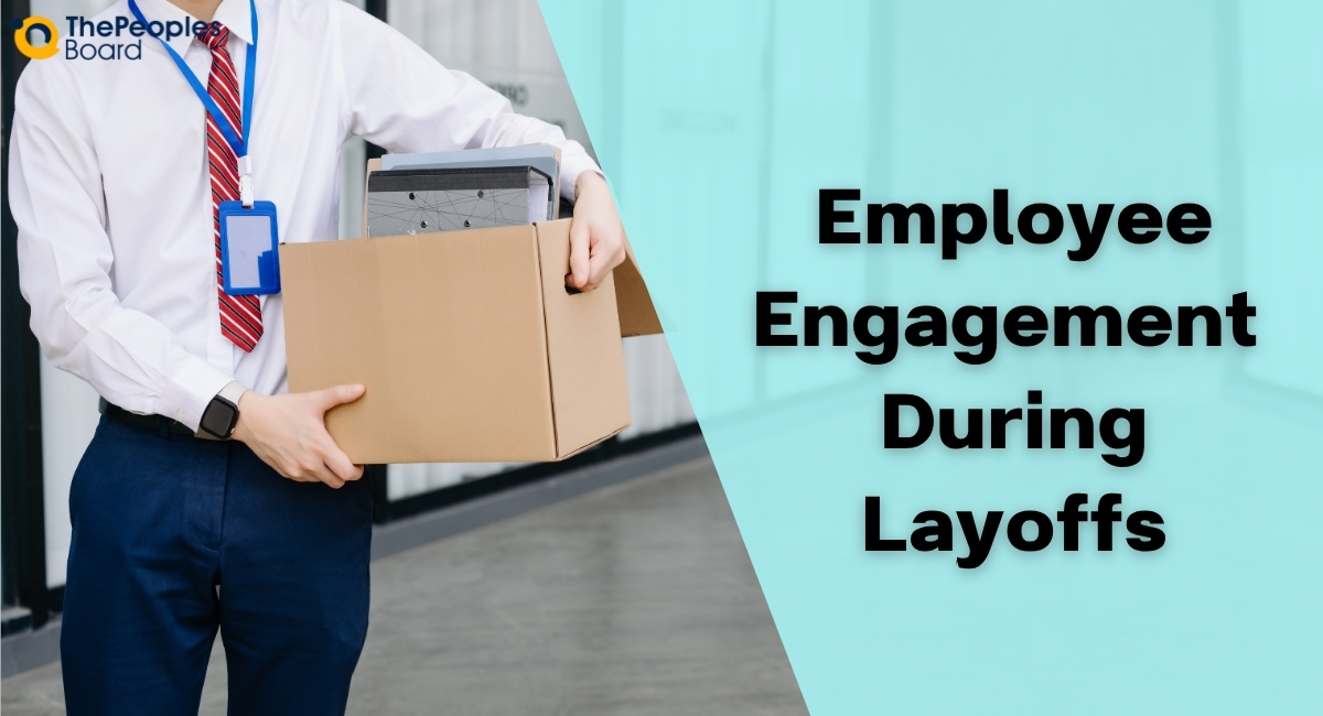 What Happens to Employee Engagement During Layoffs?