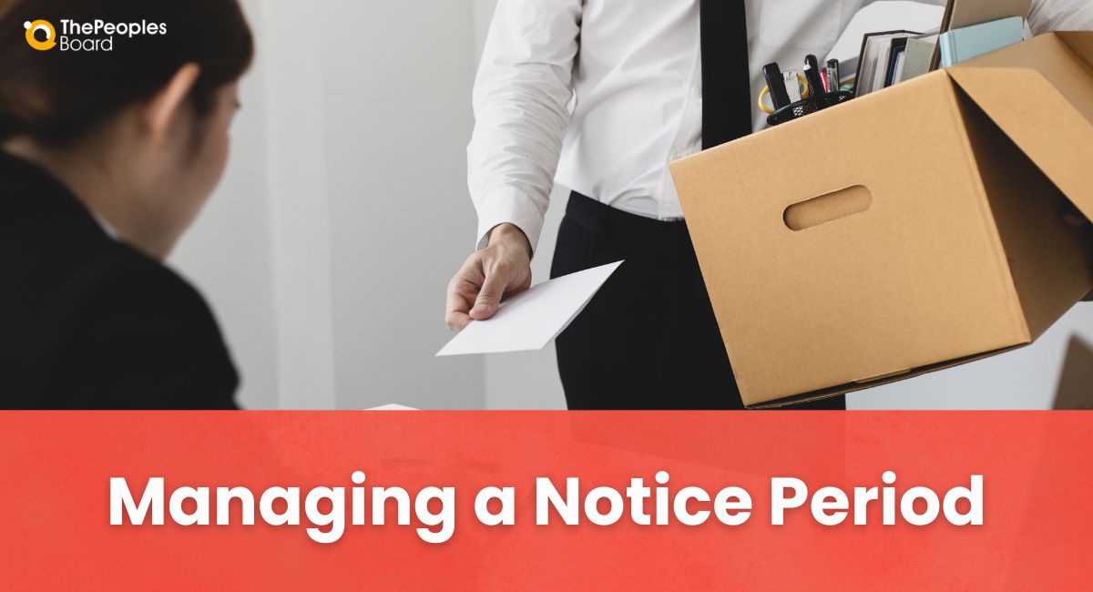 Managing an Employee’s Notice Period: A Manager’s Guide