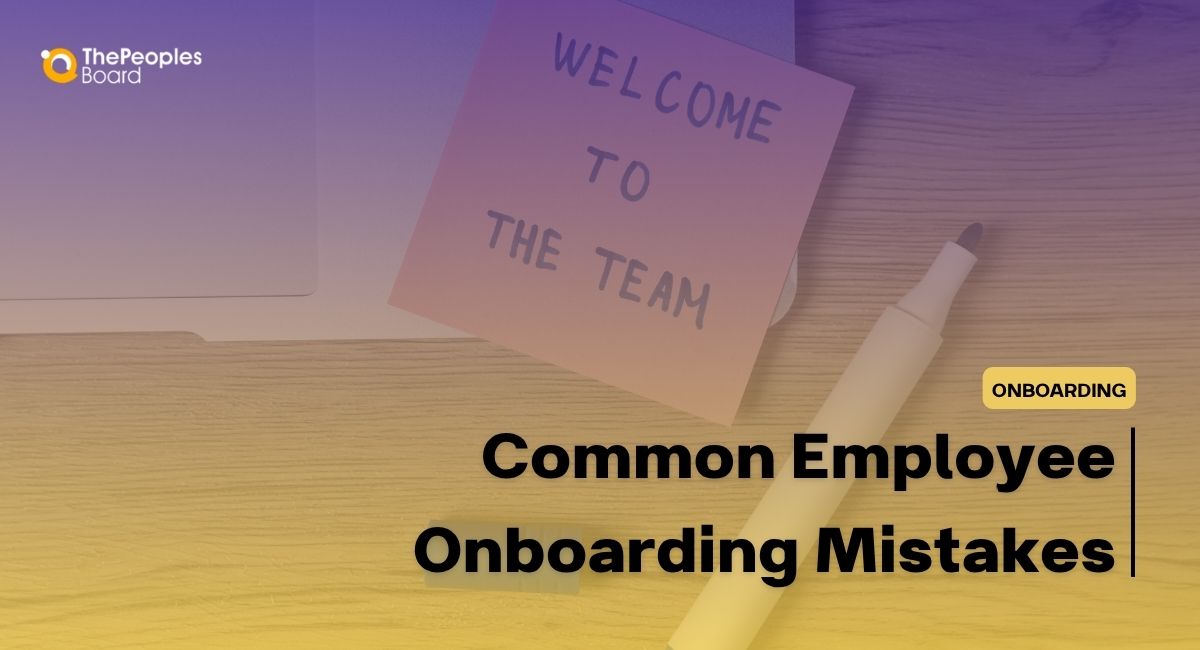 The Most Common Employee Onboarding Mistakes in India
