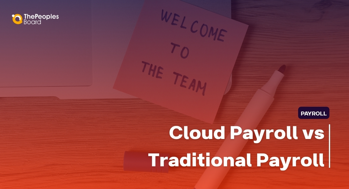 Cloud Payroll vs Traditional Payroll: What Changes for HR?