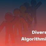 Diversity vs Algorithmic Bias