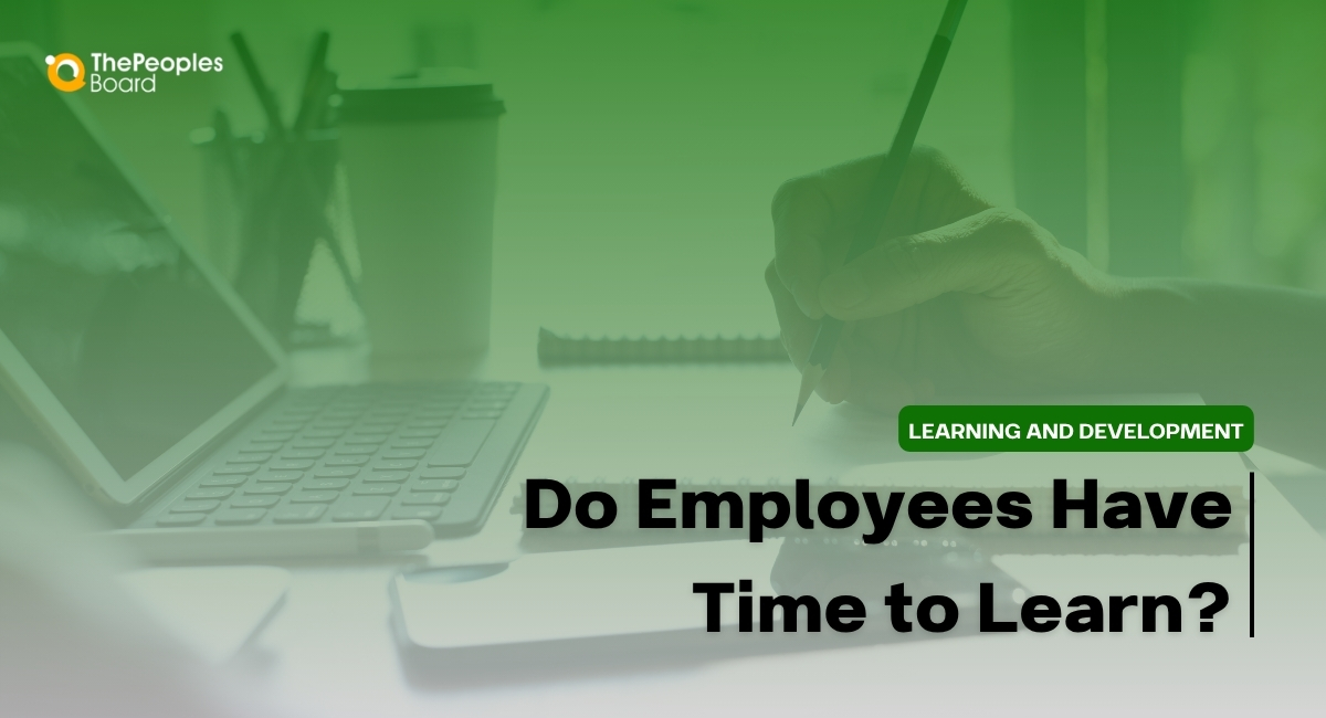 Employees Have No Time to Learn: The L&D Time Problem