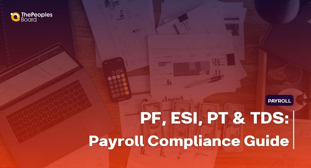 PF, ESI, PT & TDS: A Simple Payroll Compliance Guide